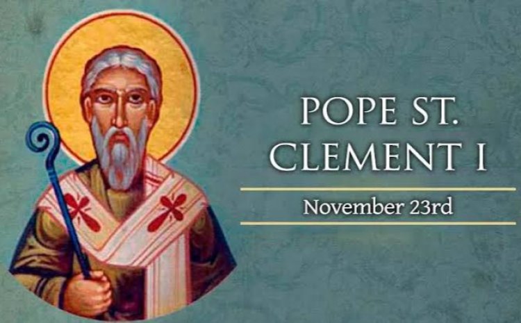 പരിശുദ്ധ സഭയിൽ ഇന്ന് (നവം 23)  മോർ ക്ലമന്റ് ഒന്നാമൻ മാര്‍പാപ്പായുടെ ഒർമ്മ.